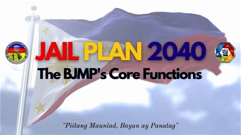 bjmp core values|BJMP's Strategic Plan to Transform Jail Management by 2040.